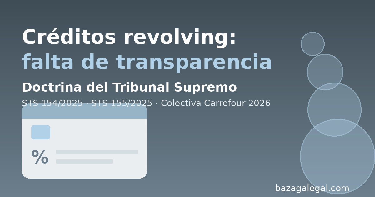 Falta de transparencia en créditos revolving - doctrina del Tribunal Supremo